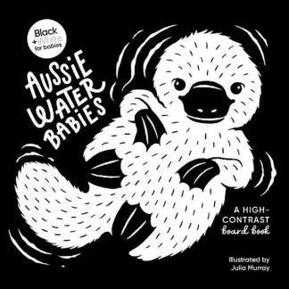 Aussie Water Babies - Black and White Board Book