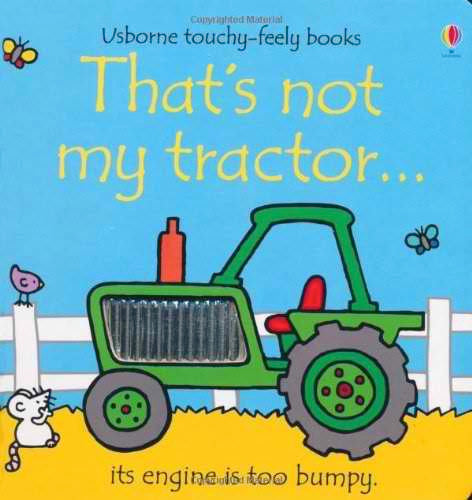 Book That’s Not My Tractor Board Book