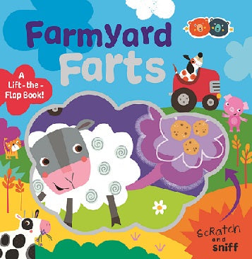 The Fart Book Farm Yard  Scratch & Sniff